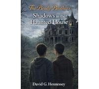 Shadows in the Haunted House: Book 2 in The Brody Brothers mystery series