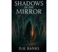 Shadows in the Mirror (The Shadowed Glass Series)