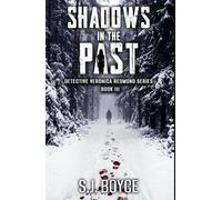 Shadows In The Past: Detective Veronica Redmond Series - Book III