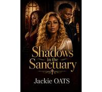 Shadows in the Sanctuary (Before the Shadows Series)