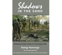 Shadows in the Sand: A Koevoet tracker’s story of an insurgency war