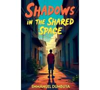 Shadows in the Shared Space