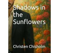 Shadows in the Sunflowers (The Moretti trilogy)