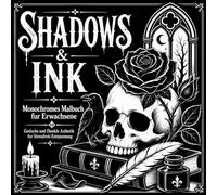 Shadows & Ink: Monochromes Malbuch fur Erwachsene - 50 Gotische und Dunkle Illustrationen fur Stressfreie Kreativitat | Einseitig Bedruckt