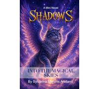 Shadows: Into The Magical Skies