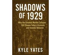 SHADOWS OF 1929: Why the Greatest Market Collapse Still Shapes Today’s Economy and Investor Behaviour