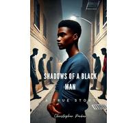 Shadows Of A Black Man