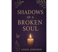 Shadows of a Broken Soul