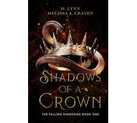 Shadows of a Crown (The Falling Kingdoms)