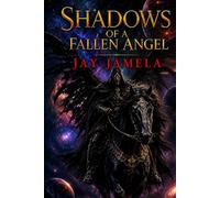 Shadows Of A Fallen Angel: The Sect Of Shadows