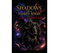 Shadows Of A Fallen Angel: The Sect of the Shadows
