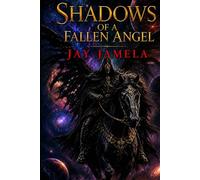 Shadows Of A Fallen Angel: The Sect of the Shadows