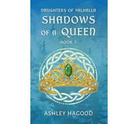 Shadows of a Queen (Daughters of Valhalla)