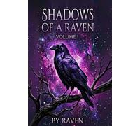 SHADOWS OF A RAVEN VOLUME 1: The Story of Patricia’s Daughter