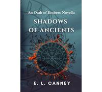 Shadows of Ancients: Novella #1 (The Eternal Oaths)