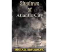 Shadows of Atlantic City