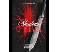 Shadows of betrayal