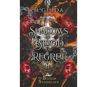 Shadows of Blood and Regret (The Blood Syndicate)