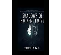 Shadows of Broken Trust