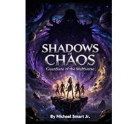 Shadows of Chaos: Guardians of the Multiverse (Starlight Serenade)