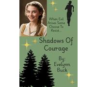 Shadows of Courage: (The Edited and Formatted Version)