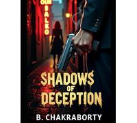 Shadows of Deception: A Gripping Noir Crime Thriller of Betrayal, Murder, and Dark Secrets (Crime Investigation Story)