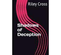 Shadows of Deception (The Riley Cross Detective Series)