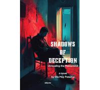 Shadows of Deception: Unraveling the Mastermind