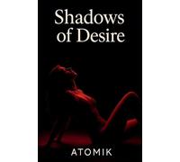 Shadows of Desire
