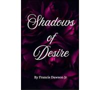 Shadows of Desire