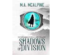 Shadows of Division: The Fourth book in the Mya of Thebes Chronicles