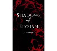 Shadows of Elysian: 1 (The Elysian)