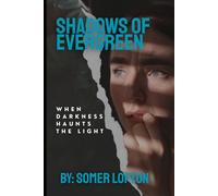 Shadows of Evergreen: When Darkness Haunts the Light (Ridge Creek Series)