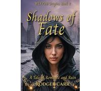 Shadows of Fate: A Tale of Romance and Ruin (WEFPuB Origins)