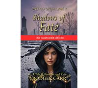 Shadows of Fate - Illustrated Edition: A Tale of Romance and Ruin (WEFPuB Origins)