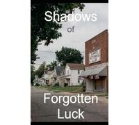 Shadows of Forgotten Luck