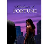 Shadows of Fortune: A Billionaire Romance of Secrets, Power, and Love
