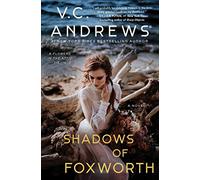 Shadows of Foxworth: Volume 11 (Dollanganger)