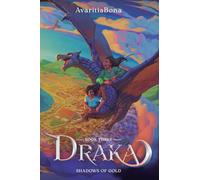 Shadows of Gold: An Isekai Progression Fantasy: 3 (Draka)