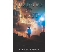 Shadows of Grace: Love, Loss, and the Courage to Belong