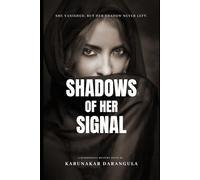 Shadows of Her Signal