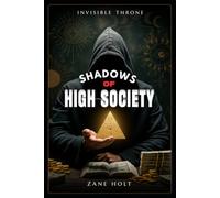SHADOWS OF HIGH SOCIETY