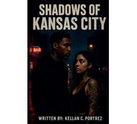 Shadows Of Kansas City