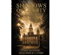 Shadows of Liberty: The Start of A Nation: 1 (Shadows of History)