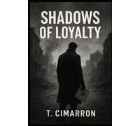 Shadows of Loyalty