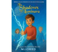 Shadows of Luminara: From a Village Treehouse to the Edge of the Galaxy