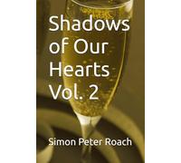 Shadows of Our Hearts (Fractured Of Passions)