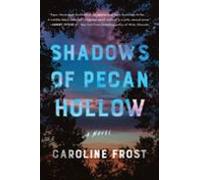 Shadows Of Pecan Hollow (ebook)