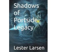 Shadows of Portside Legacy