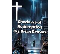 Shadows of Redemption